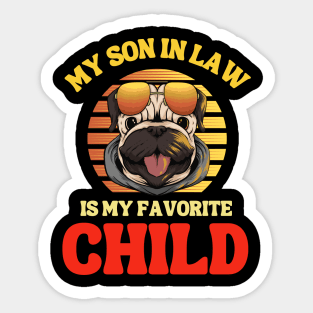 My Son In Law Is My Favorite Child Sticker